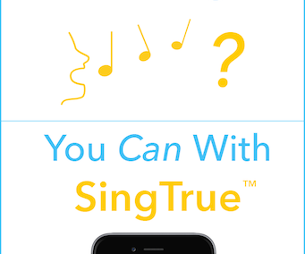 Think You Can't Sing? You Can With SingTrue.